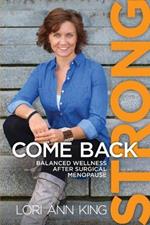 Come Back Strong: Balanced Wellness after Surgical Menopause