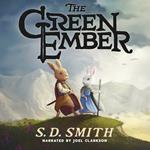 The Green Ember: The Green Ember Book I