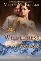 This Wilderness Journey