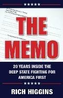 The Memo: Twenty Years Inside the Deep State Fighting for America First