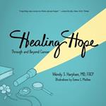 Healing Hope: Through and Beyond Cancer