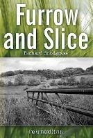 Furrow and Slice: The Farmland Stories