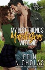 My Best Friend's Mardi Gras Wedding (Boys of the Bayou Book 1)