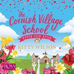 The Cornish Village School: Happy Ever After