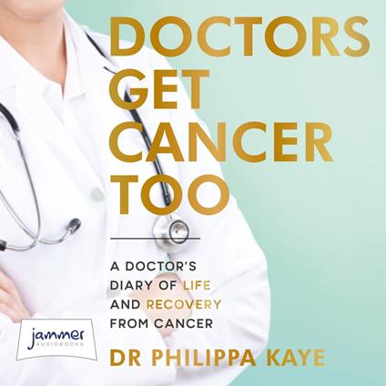 Doctors Get Cancer Too