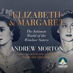 Elizabeth and Margaret