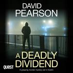 A Deadly Dividend: A Gripping Murder Mystery set in Dublin