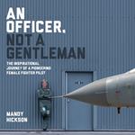 An Officer, Not a Gentleman