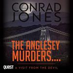 The Anglesey Murders: A Visit from the Devil