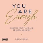 You Are Enough