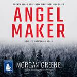 Angel Maker: An Unputdownable Scandinavian Crime Thriller With A Chilling Twist