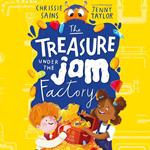 The Treasure Under the Jam Factory