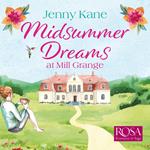 Midsummer Dreams at Mill Grange: an uplifting, feelgood romance