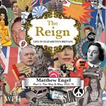 The Reign - Life in Elizabeth's Britain, Part I