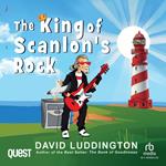 The King of Scanlon's Rock