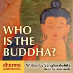 Who Is the Buddha?