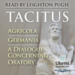 Agricola, Germania, A Dialogue Concerning Oratory