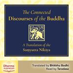 The Connected Discourses of the Buddha