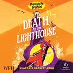 Montgomery Bonbon: Death at the Lighthouse