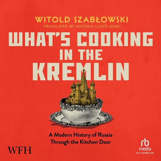 What's Cooking in the Kremlin