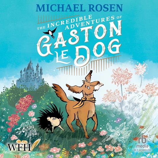 The Incredible Adventures of Gaston le Dog