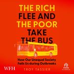 The Rich Flee and the Poor Take the Bus