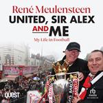 René Meulensteen: United, Sir Alex & Me