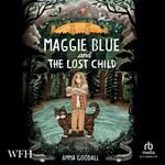 Maggie Blue and the Lost Child