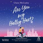 Are You My Halley Hart?