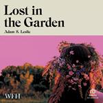 Lost in the Garden