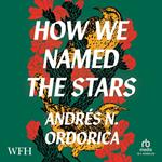 How We Named the Stars