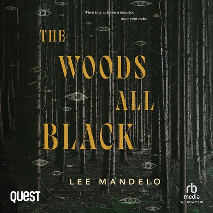 The Woods All Black