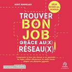 Trouver le bon job grâce au(x) réseau(x)