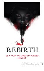 Rebirth as a Way of Hope in Poetic Images