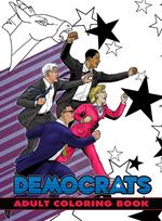 Political Power: Democrats Adult Coloring Book