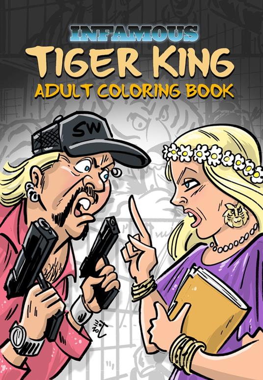 Infamous: Tiger King: Coloring & Activity Book