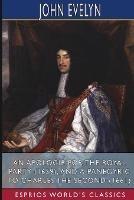 An Apologie for the Royal Party (1659), and A Panegyric to Charles the Second (1661) (Esprios Classics): By a Lover of Peace and of his Country
