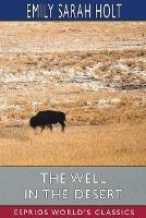 The Well in the Desert (Esprios Classics)