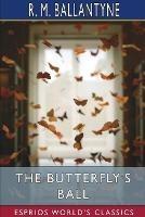 The Butterfly's Ball (Esprios Classics)