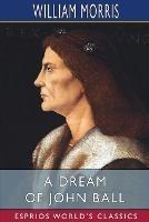 A Dream of John Ball (Esprios Classics): A King's Lesson