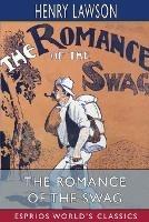 The Romance of the Swag (Esprios Classics)