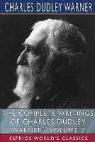 The Complete Writings of Charles Dudley Warner - Volume 2 (Esprios Classics)