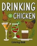 Drinking Chicken Coloring Book: Coloring Pages for Adult, Animal Painting Book with Many Coffee and Beverage