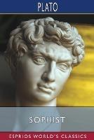 Sophist (Esprios Classics): Translated by Benjamin Jowett