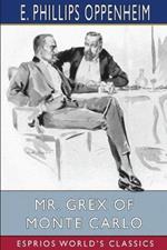 Mr. Grex of Monte Carlo (Esprios Classics): Illustrated by Will Grefe