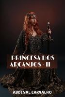 Princesa dos Arcanjos -: Arcanjos e Dem?nios - Parte Final