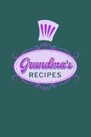 Grandma's Recipes: Food Journal Hardcover, Meal 60 Recipes Planner, Nana Cooking Book