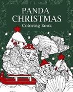 Panda Christmas Coloring Book: Coloring Books for Adult, Merry Christmas Gift, Panda Zentangle Painting