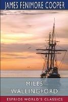 Miles Wallingford (Esprios Classics): Sequel to Afloat and Ashore