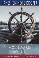 Homeward Bound (Esprios Classics): A Tale of the Sea